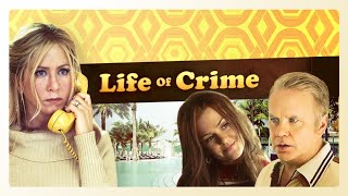 Life of Crime  Official Trailer