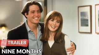 Nine Months 1995 Trailer  Hugh Grant  Julianne Moore