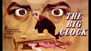 The Big Clock Original Trailer John Farrow 1948