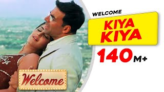 Kiya Kiya  Welcome Movie  Akshay Kumar  Katrina Kaif  Nana Patekar  Anil Kapoor Mallika