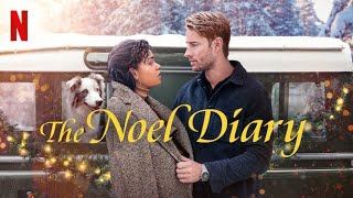 The Noel Diary 2022 Movie  Justin Hartley Barrett Doss Bonnie The Noel Diary Movie Full Review