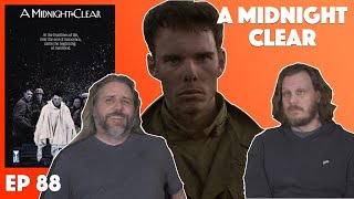 Ep 88  A Midnight Clear 1992 Movie Discussion