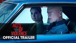 Acts of Violence 2018 Movie  Official Trailer  Bruce Willis