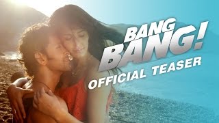 BANG BANG Official Teaser  Hrithik Roshan Katrina Kaif