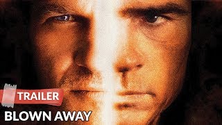Blown Away 1994 Trailer  Jeff Bridges  Tommy Lee Jones