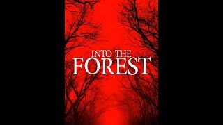 INTO THE FOREST