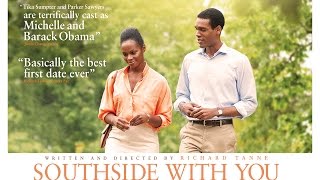 SOUTHSIDE WITH YOU  Official UK Trailer HD