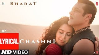 Lyrical Chashni Song  Bharat  Salman Khan Katrina Kaif Vishal  Shekhar ft Abhijeet Srivastava