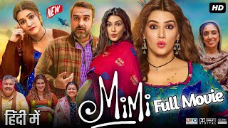 MIMI  Full HD Movie  Kriti Sanon Pankaj Tripathi Sai Tamhanka mimifullmovie