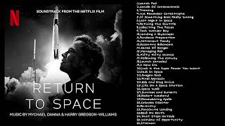 Return To Space OST  Original Motion Picture Soundtrack from the Netflix Documentary Film