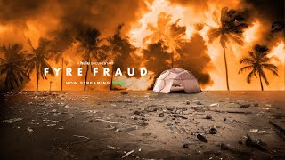 Fyre Fraud 2019  Trailer