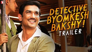 Detective Byomkesh Bakshy  Official Trailer  Sushant Singh Rajput Anand Tiwari  Dibakar Banerjee