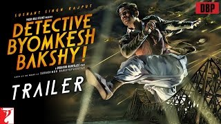 Detective Byomkesh Bakshy  Official Trailer  Sushant Singh Rajput