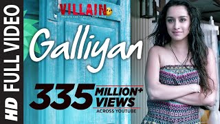 Full Video Galliyan Song  Ek Villain  Ankit Tiwari  Sidharth Malhotra  Shraddha Kapoor