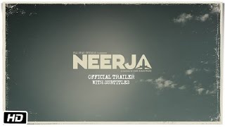Neerja  Official Subtitled Trailer  Sonam Kapoor  Shabana Azmi
