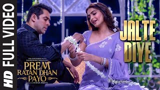 JALTE DIYE Full VIDEO song  PREM RATAN DHAN PAYO  Salman Khan Sonam Kapoor  TSeries