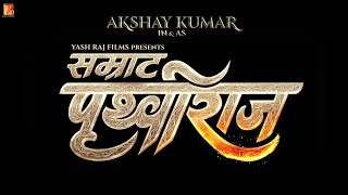 Samrat Prithviraj  Announcement Teaser  Akshay Kumar Sanjay Dutt Sonu Sood Manushi Chhillar