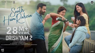 Saath Hum Rahein Official VideoDrishyam 2 Ajay Devgn Shriya S Rockstar DSP Jubin N Amitabh B