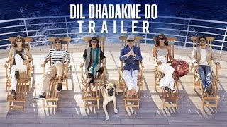 Dil Dhadakne Do Official Trailer  In Cinemas 5th June