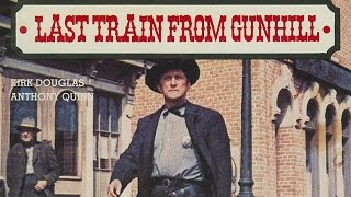 Last Train From Gun Hill Suite
