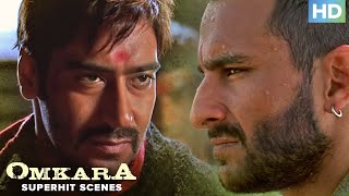 OMKARA  Supehit Scenes  Ajay Devgn Saif Ali Khan Vivek Obroi   Kareena Kapoor  Hindi Movie