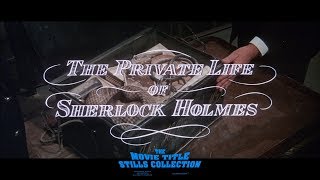 The Private Life of Sherlock Holmes 1970 title sequence
