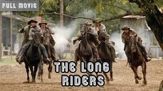 The Long Riders  English Full Movie  Biography Crime Drama