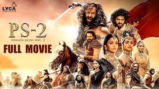 Ponniyin Selvan 2 Full Movie Tamil  Vikram  Jayam Ravi  Aishwarya Rai  Trisha  Lyca