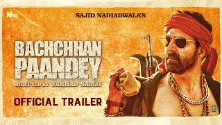 Bachchhan Paandey  Official Trailer  Akshay Kriti Jacqueline Arshad  Sajid N Farhad S18th March