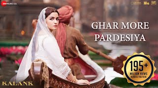 Ghar More Pardesiya  Full Video Kalank  Varun Alia  Madhuri Shreya  Vaishali Pritam Amitabh