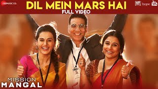 Dil Mein Mars Hai  Full Video  Mission Mangal  Akshay  Vidya  Sonakshi  Taapsee  Benny Vibha