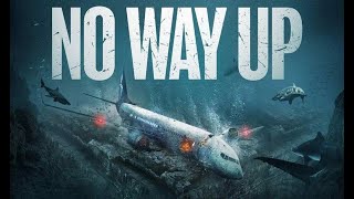 No Way Up 2024 Movie  Sophie McIntosh Will Attenborough Colm Meaney  No Way Up Movie Full Review