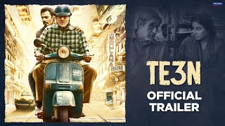 TE3N  Official Trailer  Amitabh Bachchan Nawazuddin Siddiqui Vidya Balan  Ribhu Dasgupta