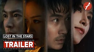 Lost In The Stars 2023   Movie Trailer  Far East Films