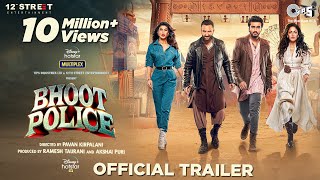 Bhoot Police  Trailer  Saif Ali Khan  Arjun Kapoor  Jacqueline Fernandez  Yami Gautam