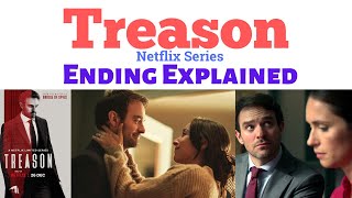 Treason Ending Explained  Treason Netflix Ending Explained  Treason Explained  Treason Netflix