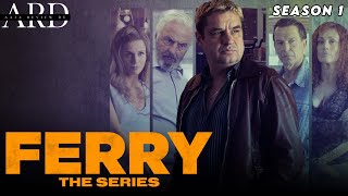 Ferry The series Season 1 Release Date Cast Plot And Important Details You Must Know