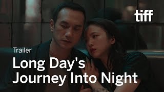 LONG DAYS JOURNEY INTO NIGHT Trailer