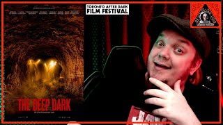 The Deep Dark 2023 Review  Creature Feature  Toronto After Dark Film Fest 2023