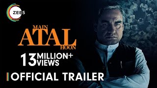 Main Atal Hoon  Official Trailer  Pankaj Tripathi  Ravi Jadhav  Watch Now on ZEE5