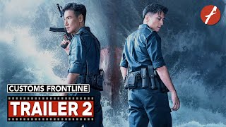 Customs Frontline 2024   Movie Trailer 2  Far East Films