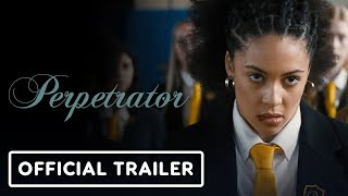 Perpetrator  Official Trailer 2023 Kiah McKirnan Alicia SIlverstone