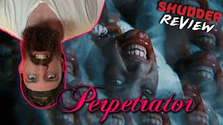 Perpetrator 2023  Movie Review  Shudder Horror Movie