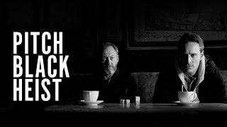 Pitch Black Heist Michael Fassbender Liam Cunningham  Trailer  We Are Colony