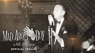 MAD ABOUT THE BOY  THE NOL COWARD STORY  OFFICIAL TRAILER  Altitude Films