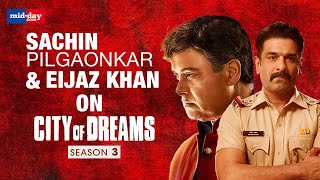 City Of Dreams 3  Sachin Pilgaonkar  Eijaz Khan Praises Nagesh Kukunoor