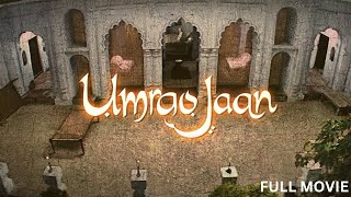 Umrao Jaan Full Movie  Romantic Hindi Movie  Aishwarya Rai Abhishek Bachchan Suniel Shetty