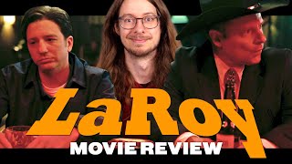 LaRoy 2023  Movie Review  Awesome Dark Twisted Crime Comedy