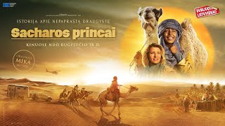 SACHAROS PRINCAI  Princes of the desert 2023  lietuvikai dubliuoto filmo visai eimai anonsas