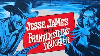 Jesse James Meets Frankensteins Daughter 1966 GRINDHOUSE